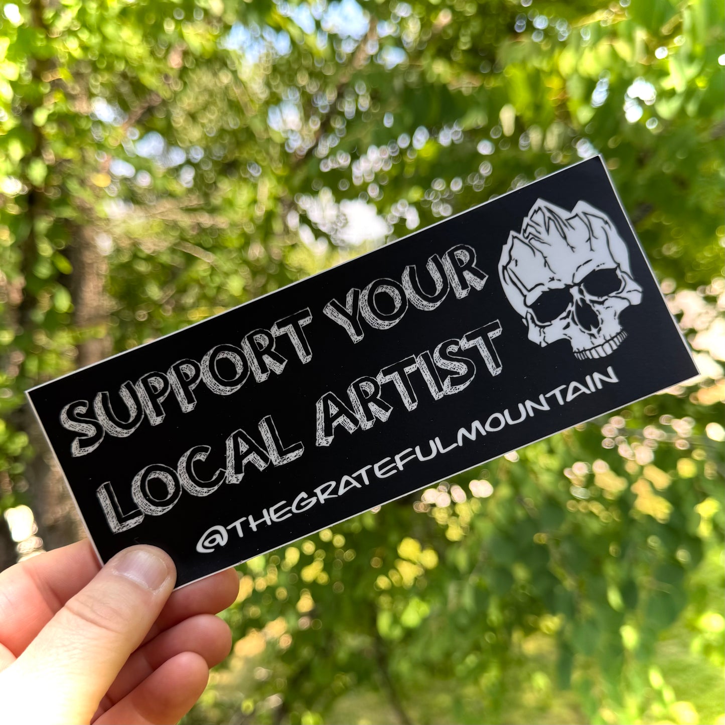 Sticker /// 7.5” Support Your Local Artist Bumper Sticker
